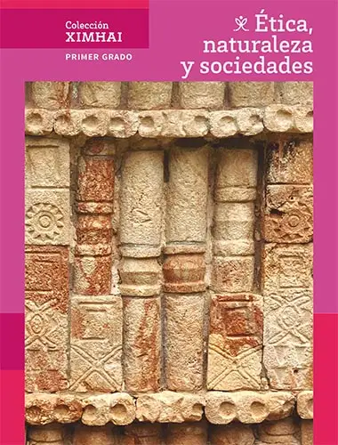 Colección Ximhai. Ética naturaleza y sociedades. 1° Secundaria. SEP 2024-2025 (Tapa) (en Línea o Descarga Gratis) | Sitio Oficial librosep.org
