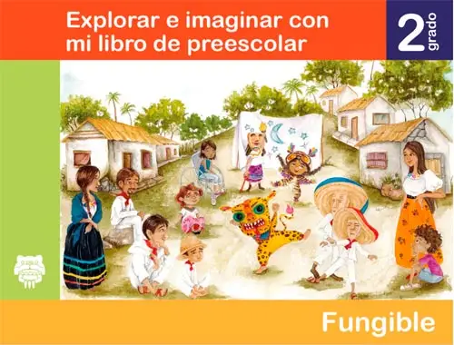 Explorar e imaginar con mi libro. 2° Preescolar. SEP 2024-2025 (Tapa) (en Línea o Descarga Gratis) | Sitio Oficial librosep.org