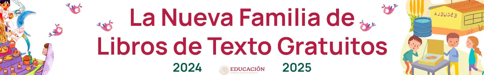 La nueva familia de libros de texto gratuitos (banner) | Sitio Oficial librosep.org
