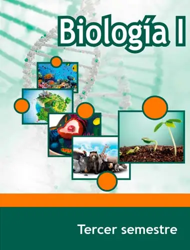 Libro: Biología I - 3° Semestre de Bachillerato / Telebachillerato (SEP/CONALITEG) (en Línea o Descarga Gratis) | Sitio Oficial librosep.org