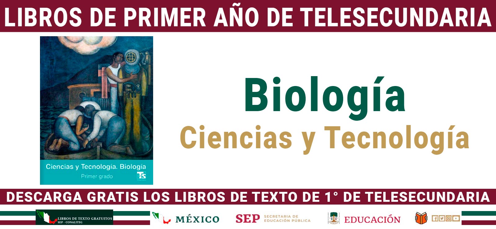 Biología. Ciencias y Tecnología 1º de Telesecundaria (SEP/CONALITEG 2025)