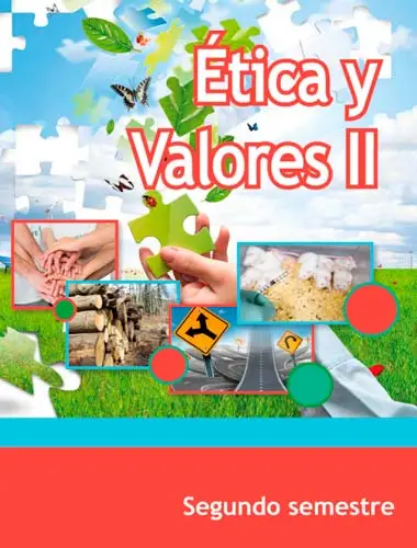 Libro: Ética y Valores II - 2° Semestre de Bachillerato / Telebachillerato (SEP/CONALITEG) (en Línea o Descarga Gratis) | Sitio Oficial librosep.org