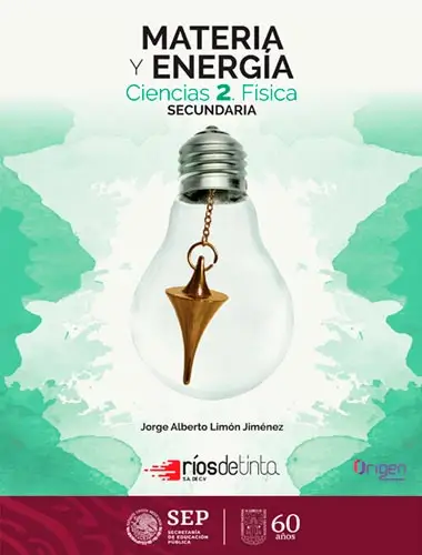 Libro Física. Materia y Energía. Ciencias 2 (Editorial Ríos de Tinta) (2º de Secundaria SEP / CONALITEG) (portada 5) | Sitio Oficial librosep.org