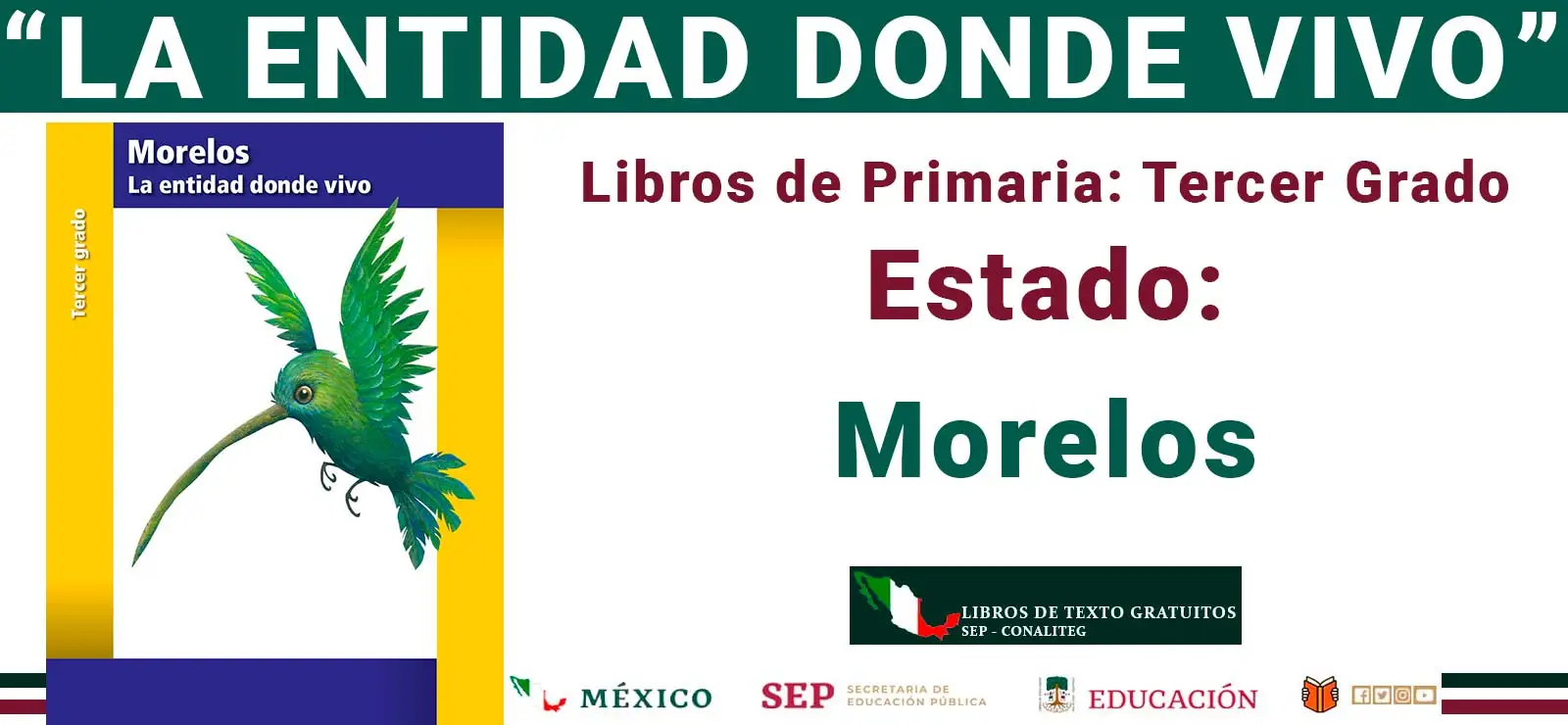 Morelos. La Entidad Donde Vivo (SEP / CONALITEG 2025)
