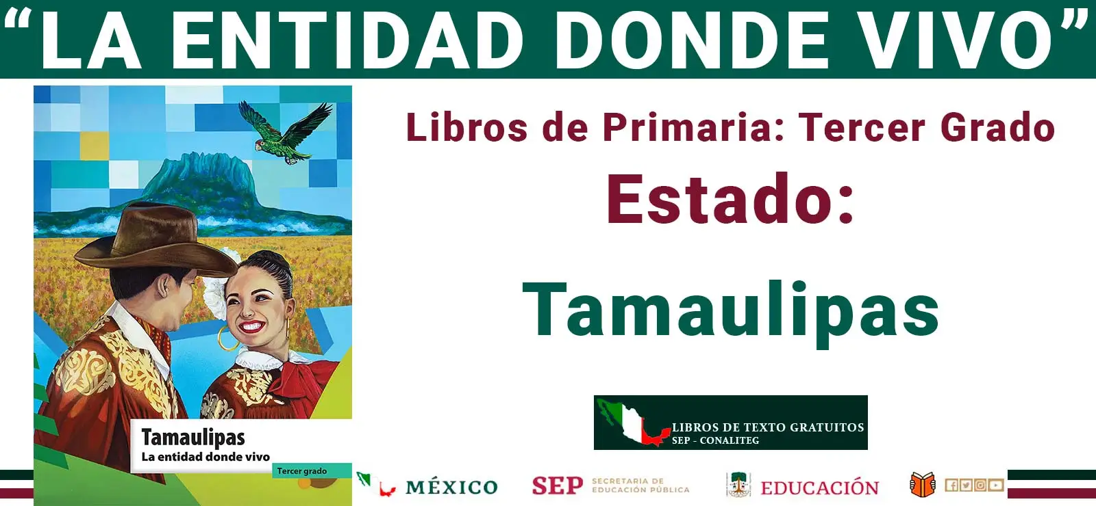 Tamaulipas. La Entidad Donde Vivo (SEP / CONALITEG 2025)